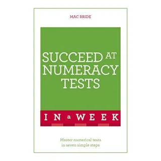 Succeed at Numeracy Tests in a Week
