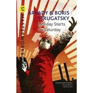 SF Masterworks: Monday Starts on Saturday