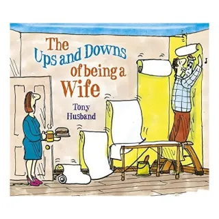 UPS & DOWNS OF BEING A WIFE
