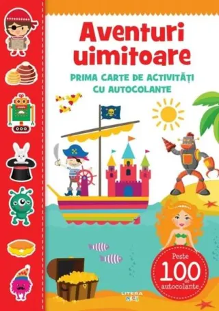 Aventuri uimitoare. Prima carte de activități cu autocolante