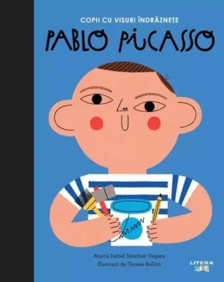 Pablo Picasso. Copii cu visuri îndrăznețe