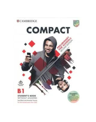 Compact Preliminary for Schools. Student's Pack (Student's Book without answers with online practice and Workbook without answers with audio download)