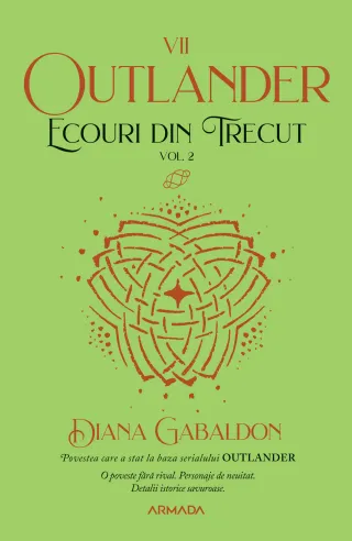 Ecouri din trecut vol. 2 (Seria OUTLANDER, partea a VII-a, ed. 2021)