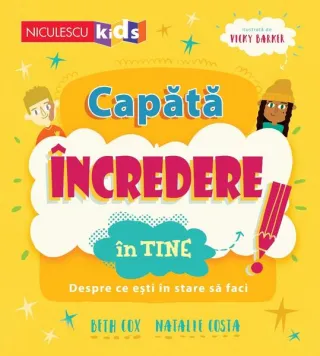 Capătă încredere în tine. Despre ce ești în stare să faci