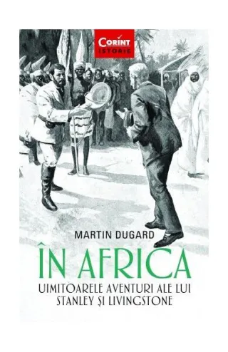 În Africa. Uimitoarele aventuri ale lui Stanley și Livingstone