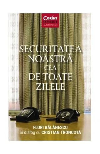 Securitatea noastră cea de toate zilele