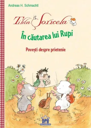 Tilda Șoricela - În căutarea lui Rupi