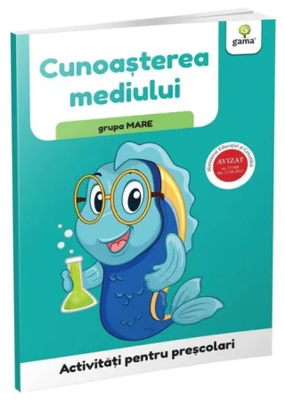 Cunoașterea mediului - grupa mare. Activități pentru preșcolari
