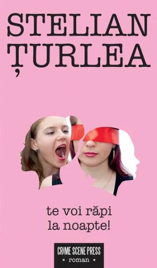 Te voi răpi la noapte!
