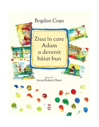 Ziua în care Adam a devenit băiat bun