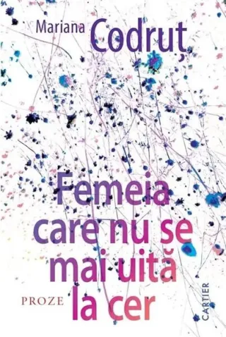 Femeia care nu se mai uită la cer