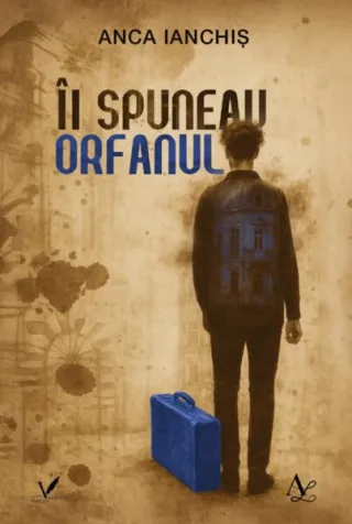 Îi spuneau orfanul