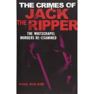 The Crimes of Jack the Ripper