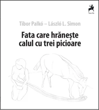 Fata care hrănește calul cu trei picioare