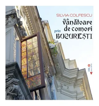 Vânătoare de comori prin București
