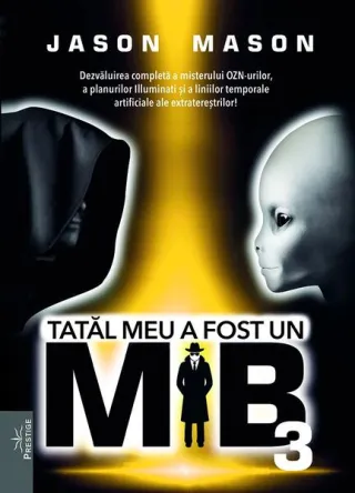 Tatăl meu a fost un MIB (Vol. 3)
