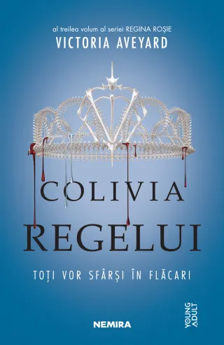 Colivia regelui (Seria REGINA ROȘIE, partea a III-a)