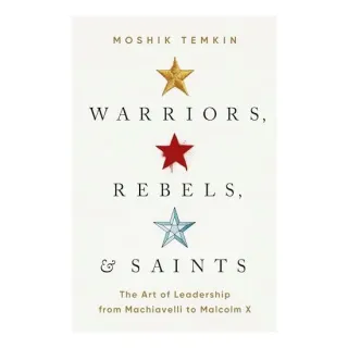 Warriors, Rebels, and Saints, Moshik Temkin