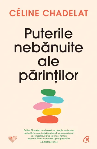 Puterile nebănuite ale părinților
