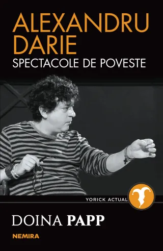 Alexandru Darie - Spectacole de poveste
