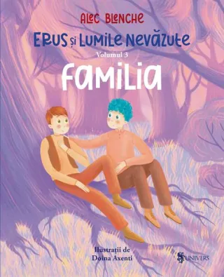 Familia. Erus și Lumile Nevăzute (Vol. 3)
