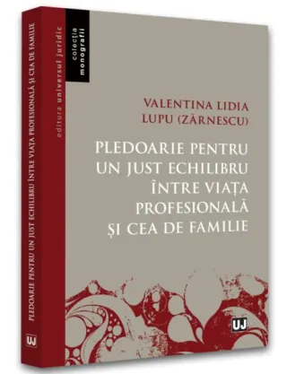 Pledoarie pentru un just echilibru între viața profesională și cea de familie