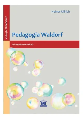 Pedagogia Waldorf: O introducere critică
