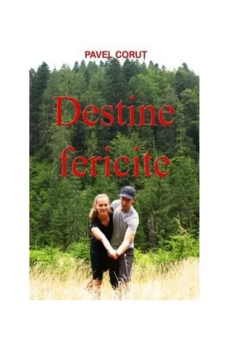 Destine fericite