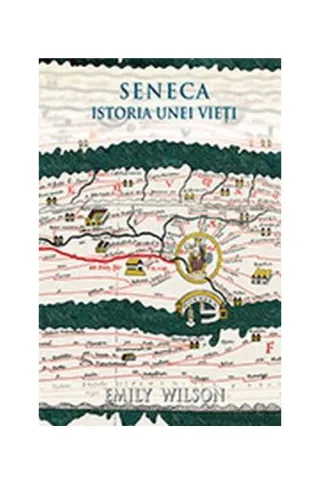 Seneca. Istoria unei vieti