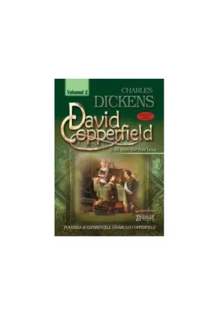 David Coperfield. Zorii unei zile mai bune (vol. II)