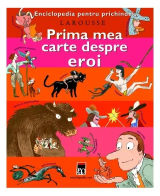 Prima mea carte despre eroi