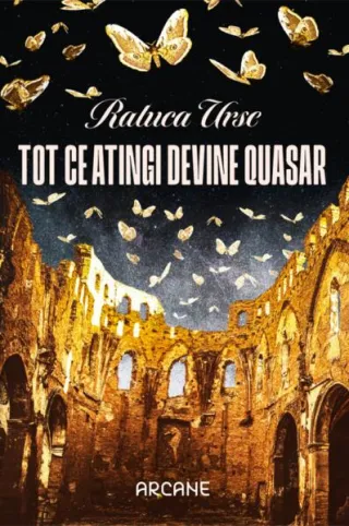 Tot ce atingi devine quasar