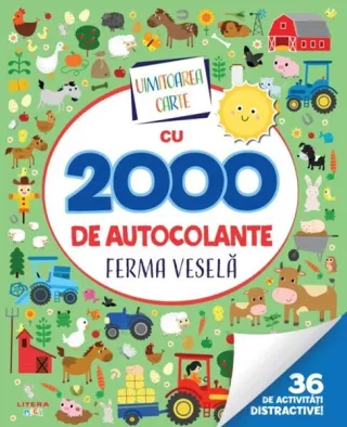 Uimitoarea carte cu 2000 de autocolante. Ferma veselă