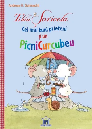 Tilda Șoricela - Cei mai buni prieteni și un PicniCurcubeu