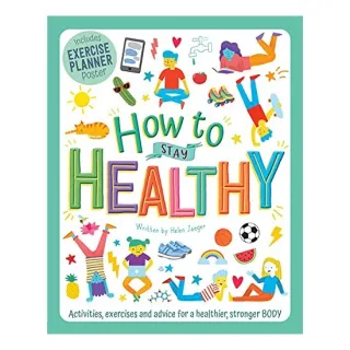 How to Stay Healthy