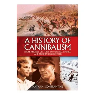 A History of Cannibalism, NATHAN CONSTANTINE