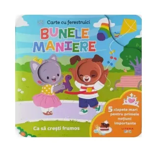 Bebe învață. Bunele maniere. Carte cu ferestruici