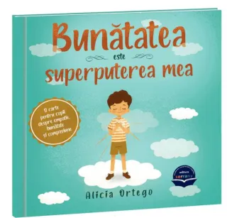Bunătatea este superputerea mea