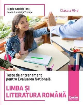 Teste de antrenament pentru Evaluarea Națională 2026. Limba și literatura română. Clasa a VI-a