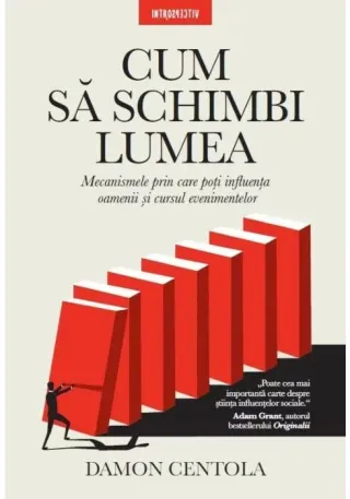 Cum sa schimbi lumea