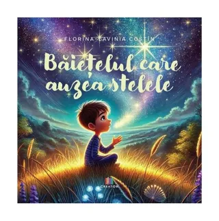 Băiețelul care auzea stelele
