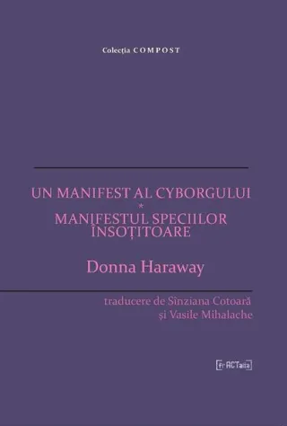 Un manifest al cyborgului * Manifestul speciilor însoțitoare
