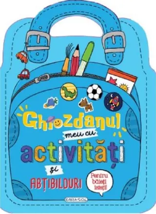 Ghiozdanul meu cu activități și abțibilduri pentru băieți isteți!