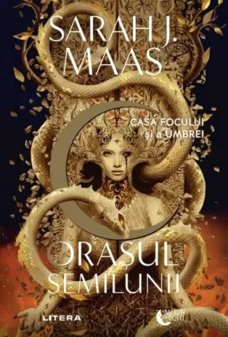 Casa Focului și a Umbrei. Orașul Semilunii (Vol. 3)