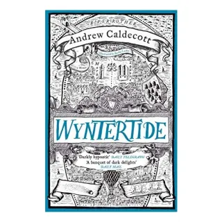 Wyntertide: Rotherweird Book II