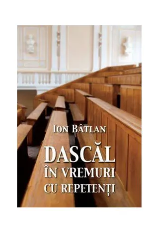 Dascăl în vremuri cu repetenți