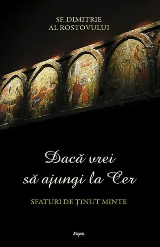 Dacă vrei să ajungi la Cer