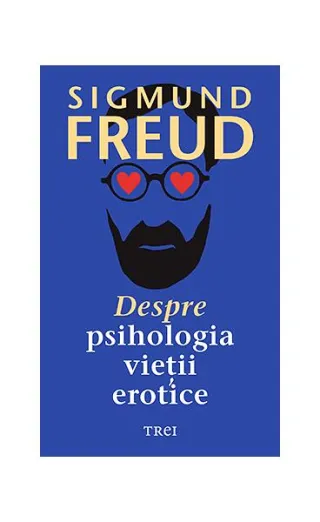Despre psihologia vieții erotice