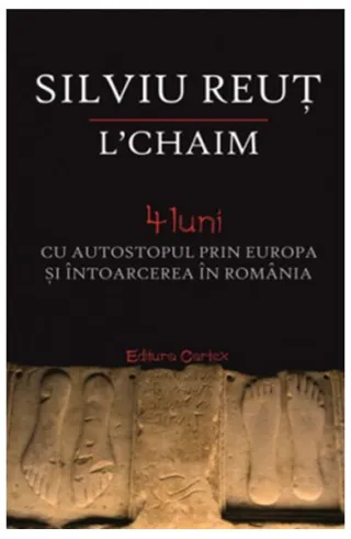 L chaim. 4 luni cu autostopul prin Europa și întoarcerea în România