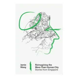 Reimagining The More-Than-Human City